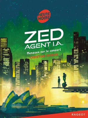 cover image of Zed, agent I.A.--Menaces sur le concert